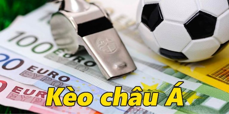 Kèo châu á là gì - Khám Phá Thế Giới Cược Bóng Đá Châu Á