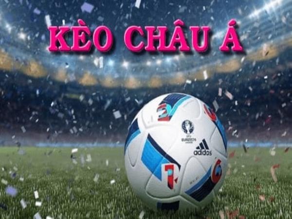 Kèo châu á là gì - Khám Phá Thế Giới Cược Bóng Đá Châu Á