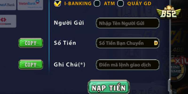 Nạp Tiền Nhà Cái B52 Hướng Dẫn Chi Tiết Kinh Nghiệm Chơi Trọn Vẹn